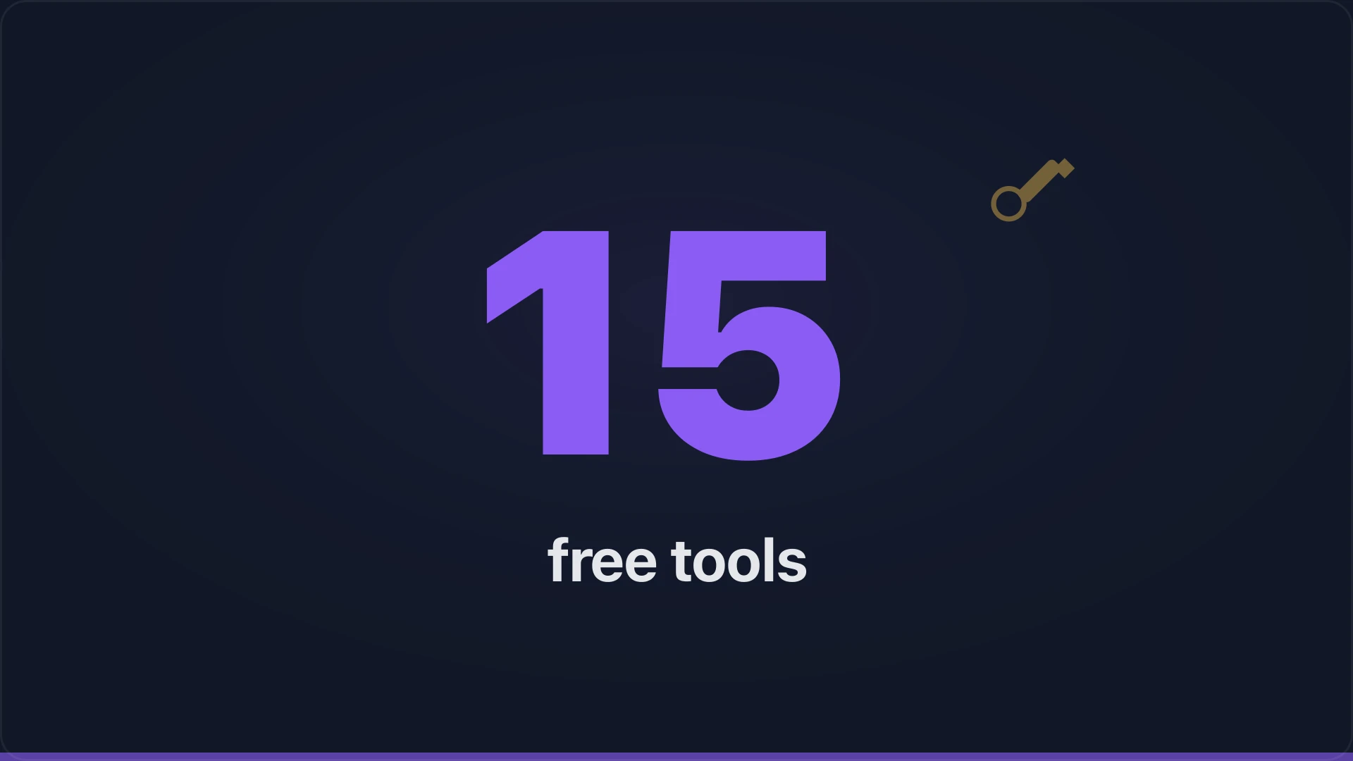 Large number 15 with wrench icon representing free tools